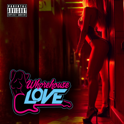 Album Whorehouse Love